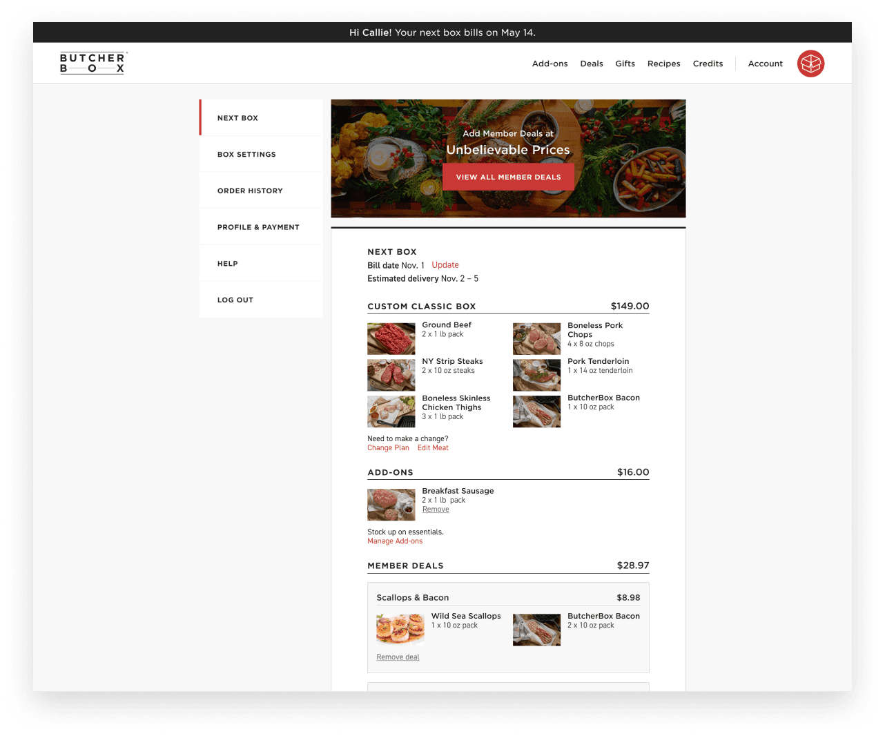 ButcherBox members can easily manage all aspects of their next box including bill date, custom box cuts, member deals, add-ons and for life offers on the next box screen.