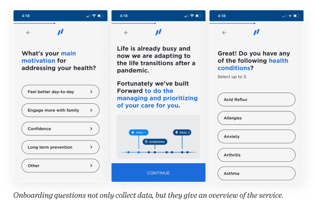 Onboarding questions not only collect data, but they give an overview of the service.